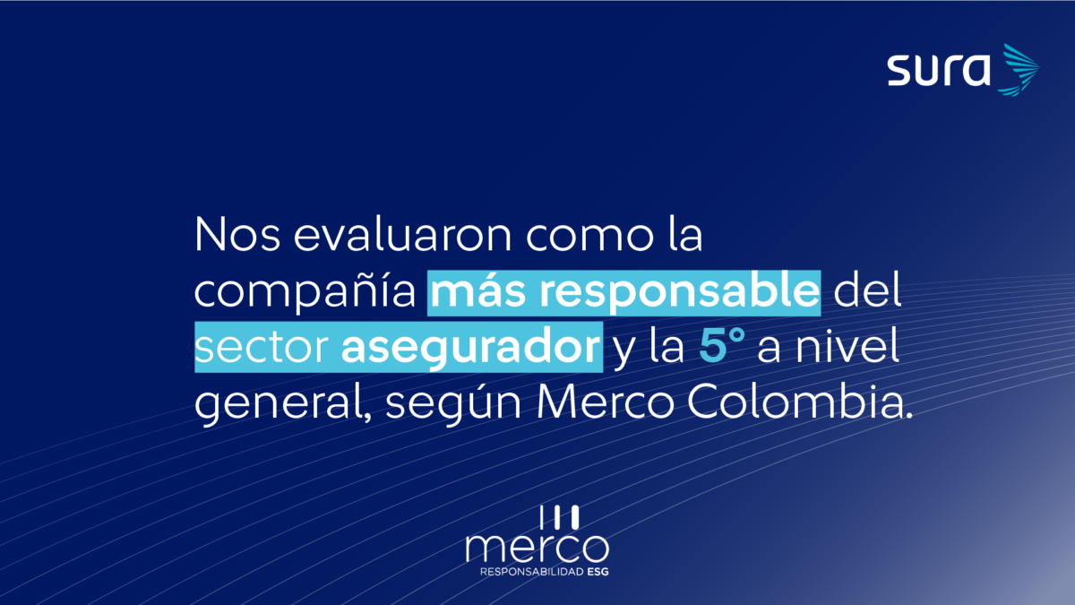 SURA cumple una década consecutiva entre las organizaciones más responsables y con mejor gobierno corporativo del país, según Merco Colombia